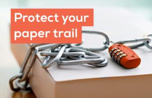 Protect your paper trail